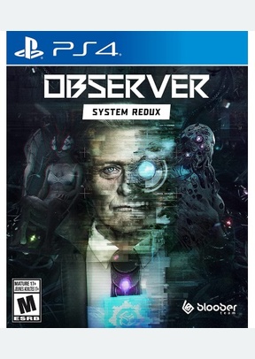 Observer: System Redux - Playstation 4