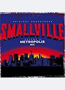 SMALLVILLE V.2:METROPOLIS MIX