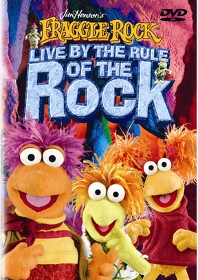 Fraggle Rock: Live by the Rule of the Rock
