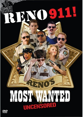 Reno 911!: Reno's Most Wanted Uncensored