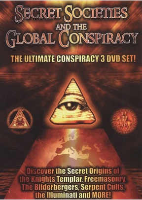 Secret Societies & The Global Conspiracy