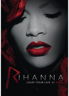 Rihanna: Loud Tour Live at the O2