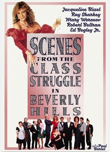 Scenes From The Class Struggle In Beverly Hills