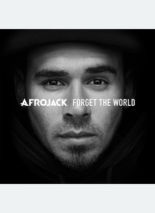 Forget The World (Explicit)