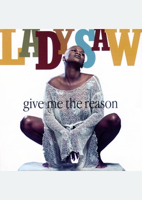GIVE ME THE REASON