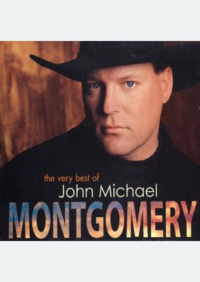 "Very Best of John Michael Montgomery"