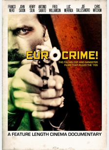 Eurocrime! The Italian Cop and Gangster Films That Ruled the '70s