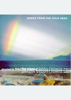 SONGS FROM THE COLD SEAS