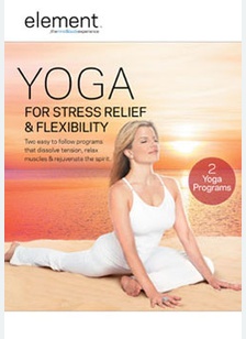 Element: Yoga For Stress Relief & Flexibility