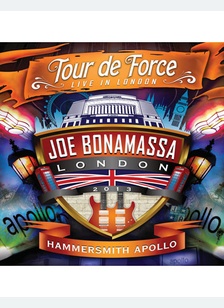 Joe Bonamassa: Tour De Force Live in London - Hammersmith Apollo
