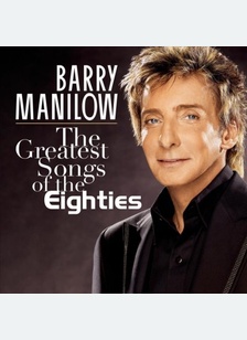 Greatest Songs Of The Eighties