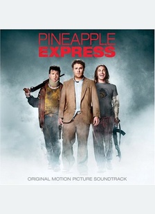 Pineapple Express (OST)