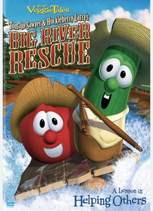 Veggie Tales: Tomato Sawyer & Huckleberry Larry's Big River Rescue