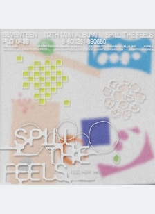 SPILL THE FEELS (FEEL NEW VER.
