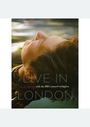 K.D. Lang: Live with the BBC Orchestra