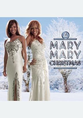MARY MARY CHRISTMAS