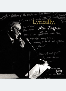 LYRICALLY, ALAN BERGMAN