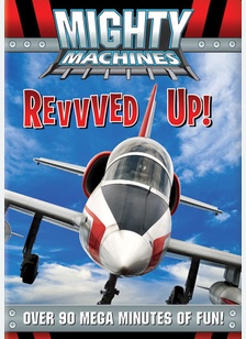 Mighty Machines: Revved Up!