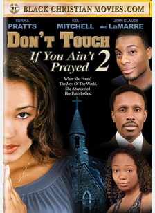 Don't Touch If You Ain't Prayed 2