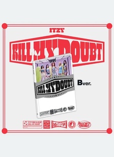 KILL MY DOUBT(VER B)