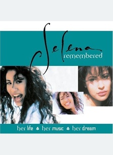 Selena Remembered