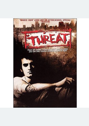 Threat: The Movie