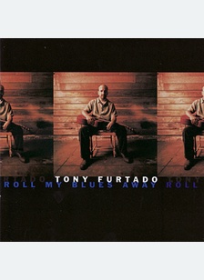 ROLL MY BLUES AWAY