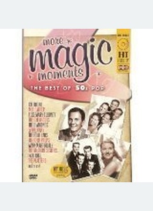 MORE MAGIC MOMENTS:BEST OF 50'