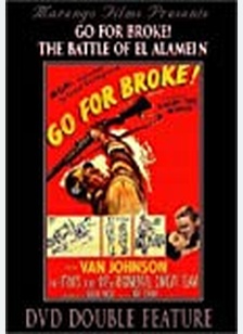 GO FOR BROKE/BATTLE OF EL ALAM
