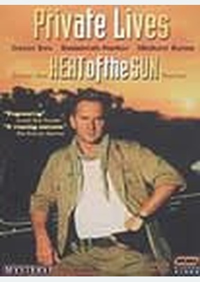 Heat Of The Sun: Private Lives