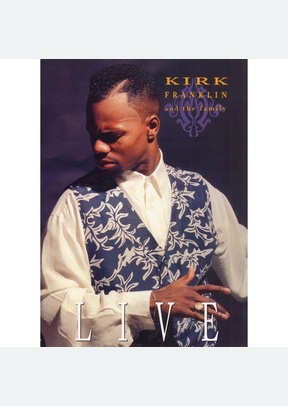 Kirk Franklin & Family: Live