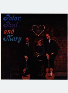 Peter Paul And Mary