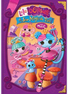 Lala-Oopsies: A Sew Magical Tale - The Movie