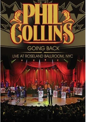 Phil Collins: Going Back Live at Roseland
