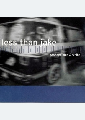 GOODBYE BLUE & WHITE