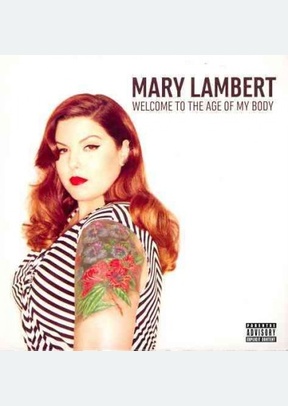 Welcome To The Age Of My Body (Explicit)