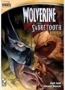 Marvel Knights: Wolverine Versus Sabretooth - Reborn