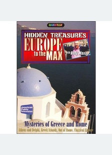Europe to the Max: Mysteries of Greece / Rome