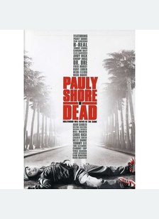 Pauly Shore is Dead