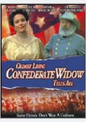 Oldest Living Confederate Widow Tells All