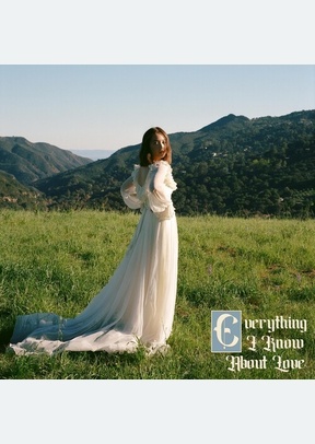 EVERYTHING I KNOW ABOUT LOVE (