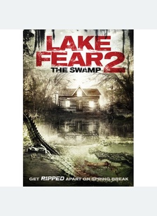 Lake Fear 2: Swamp