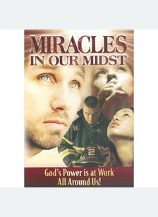 MIRACLES IN OUR MIDST