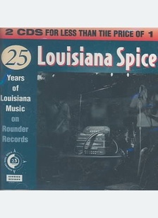 Louisiana Spice: 25 Years Of Louisiana Music On Rounder (2 CD/CS)