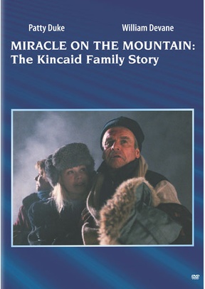 Miracle on the Mountain: The Kincaid Family Story
