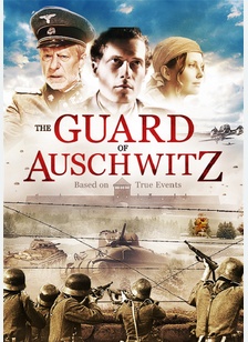 The Guard of Auschwitz