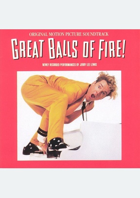 GREAT BALLS OF FIRE (OST)
