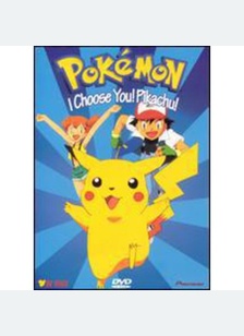 Pokemon: I Choose You! Pikachu!