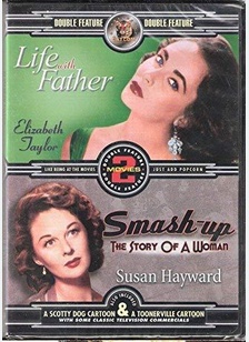 Life with Father / Smash Up the Story of a Woman