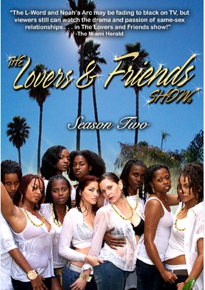 The Lovers & Friends Show: Season Two